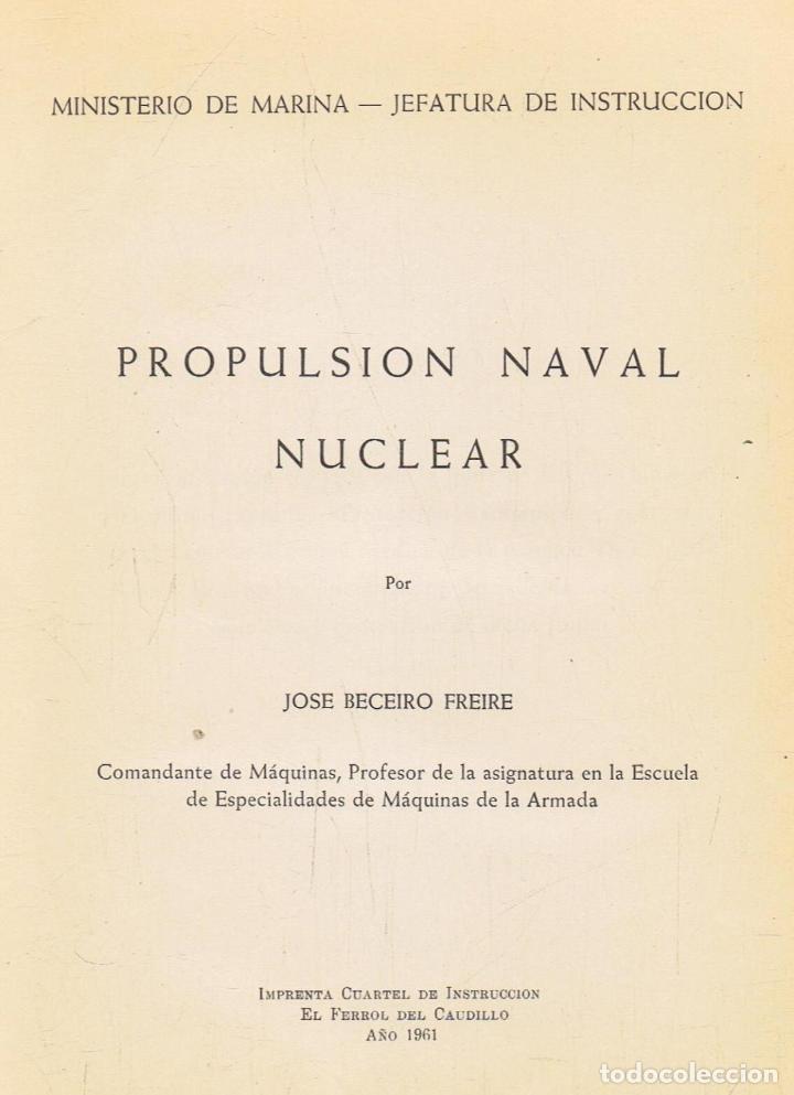 Libros: Beceiro Freire. Jos&Atilde;&copy; - PROPULSION NAVAL NUCLEAR - Foto 1