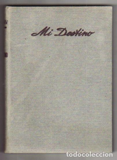 Libros: MI DESTINO - PENA VAZQUEZ, SILVEIRO - Foto 2