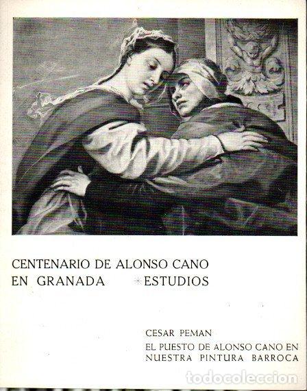 Libros: EL PUESTO DE ALONSO CANO EN NUESTRA PINTURA BARROCA. - PEMAN, C&eacute;sar.