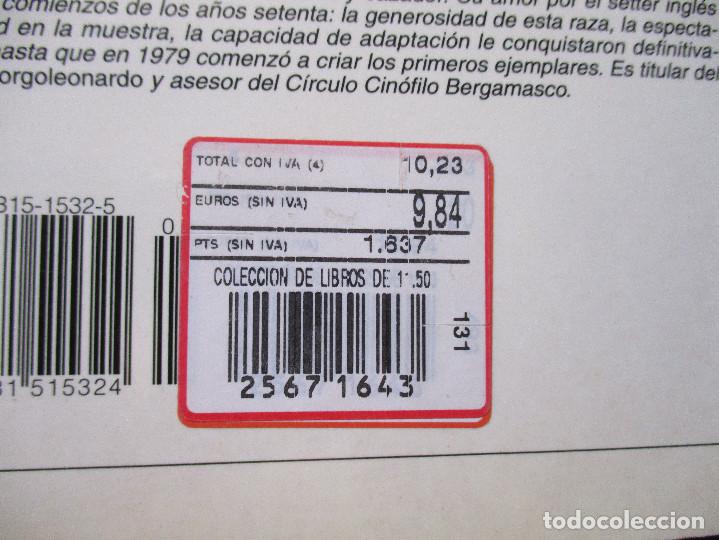 Libros: EL SETTER INGL&Eacute;S / PERROS DE RAZA / 2000 GUIDO MAZZA - Foto 5