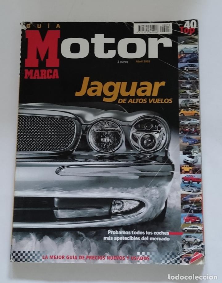 Libros: Gu&iacute;a Marca Motor abril 2003 - jaguar - tdk327 -
