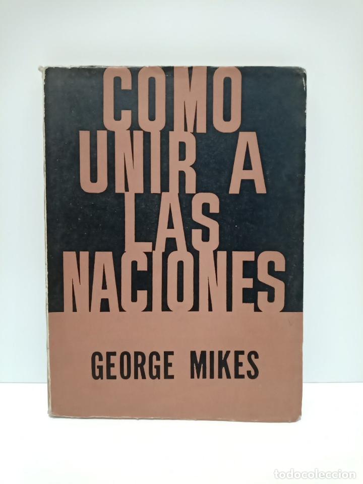Libros: MIKES, George - Como unir las naciones / Dibujos de David Langdon - Foto 1