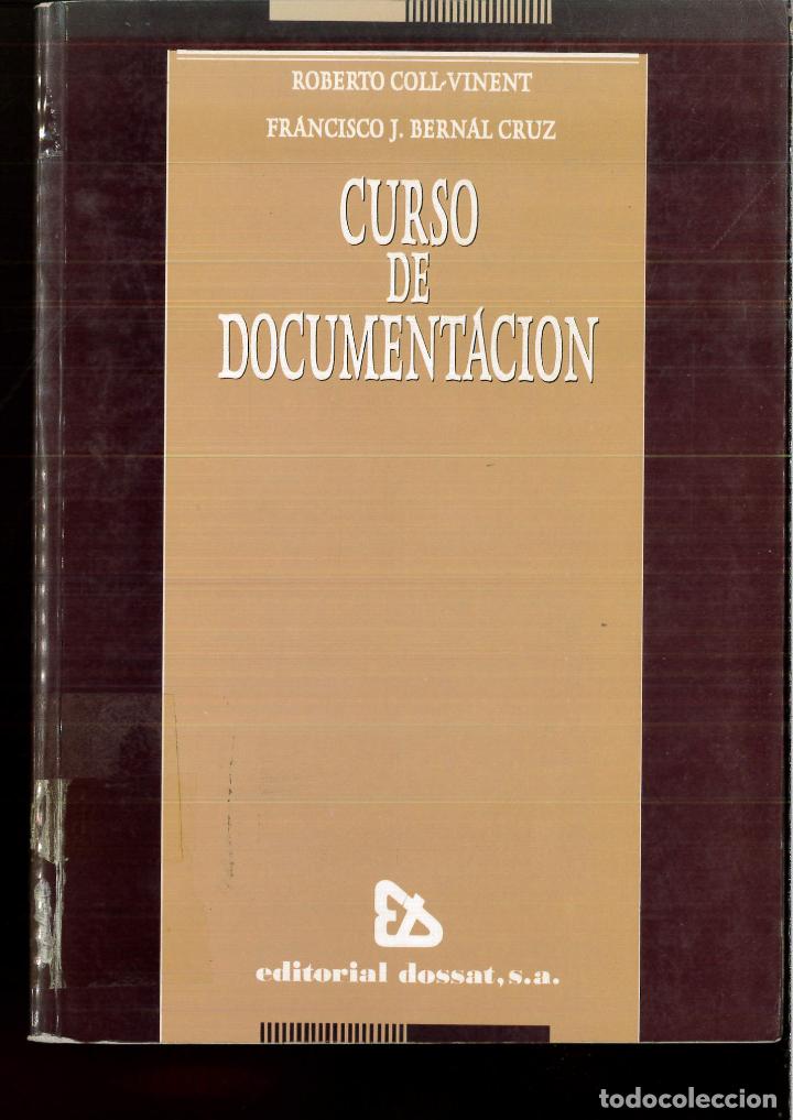 Libros: Curso de documentacion - COLL VINENT, ROBERTO ; BERNAL CRUZ, - Foto 1