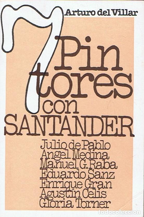 Libros: 7 PINTORES CON SANTANDER. - Villar. Arturo del, - Foto 1