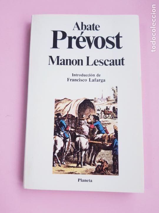 Libri di seconda mano: LIBRO-ABATE PREVOST-MANON LESCAUT-PLANETA-1983-BUEN ESTADO.