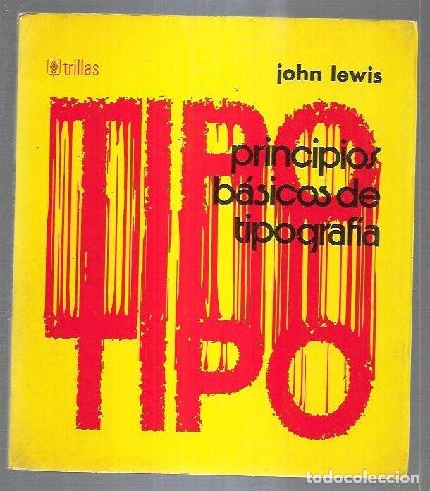 Libros: PRINCIPIOS BASICOS DE TIPOGRAFIA - LEWIS, JOHN - Foto 2