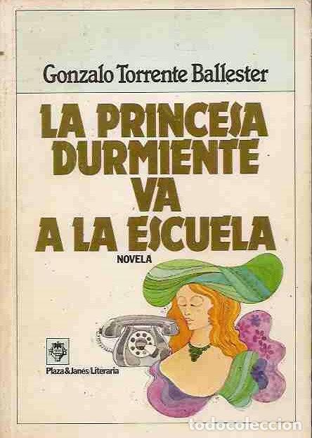 Libros: PRINCESA DURMIENTE VA A LA ESCUELA - LA - TORRENTE BALLESTER, GONZALO - Foto 1