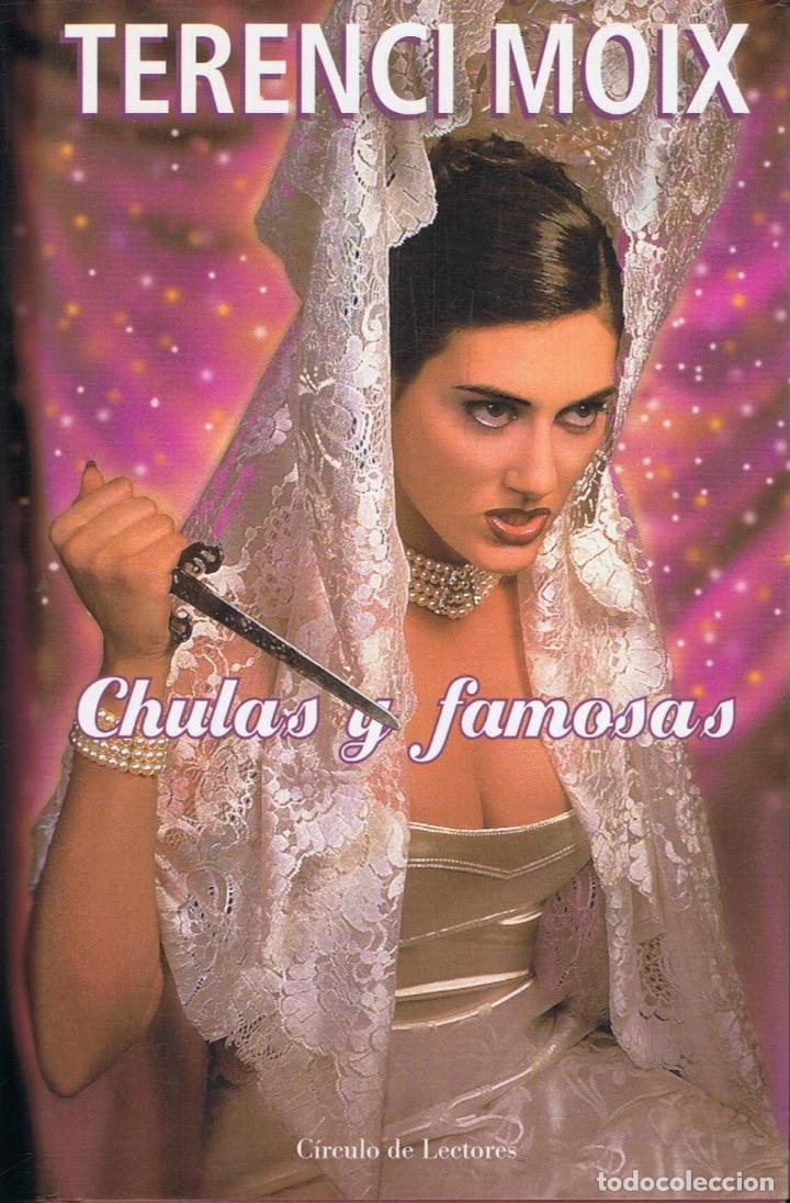 Libros: Moix. Terenci - CHULAS Y FAMOSAS - Foto 1