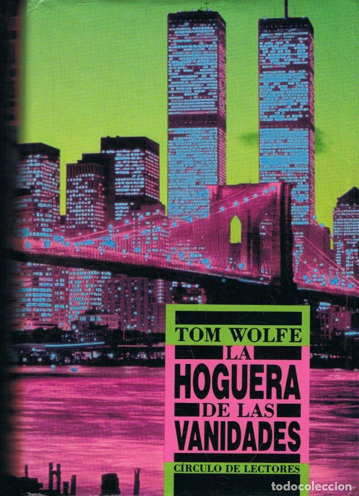 Libros: Wolfe. Tom - LA HOGUERA DE LAS VANIDADES - Foto 1