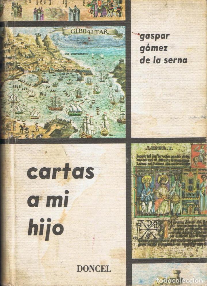Libros: G&Atilde;&sup3;mez de la Serna. Gaspar - CARTAS A MI HIJO - Foto 1