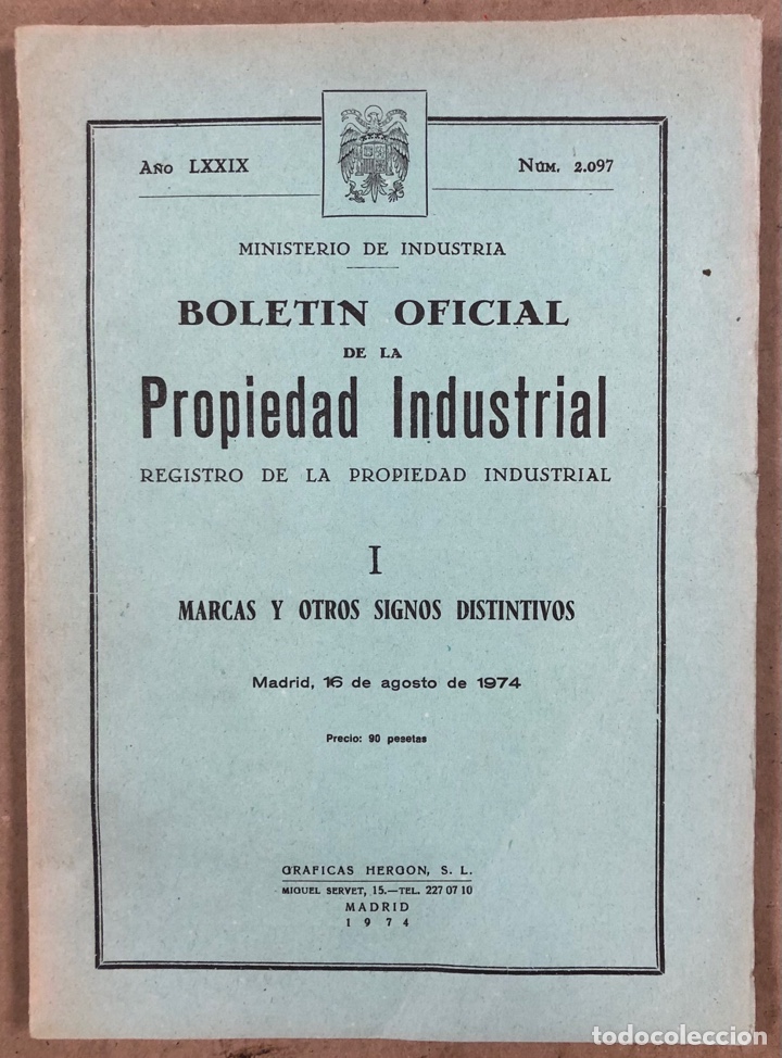 Libros: BOLET&Iacute;N OFICIAL DE LA PROPIEDAD INDUSTRIAL: I MARCAS Y OTROS SIGNOS DISTINTIVOS (1974). N&deg; 2097.