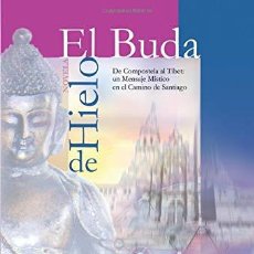 Libros: EL BUDA DE HIELO - MANUEL RODRIGUEZ ANANDA. Lote 285605458