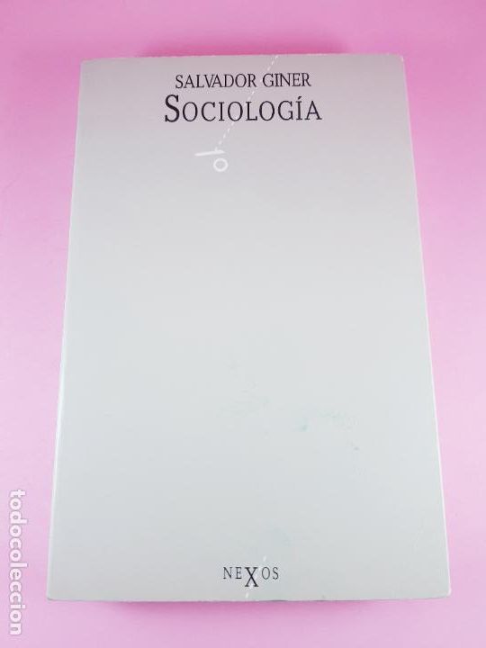 Libri di seconda mano: LIBRO-SOCIOLOG&Iacute;A-SALVADOR GINER-NEXOS-3&ordf;EDICI&Oacute;N 1987-EDICIONES PEN&Iacute;NSULA-EXCELENTE-COLECCIONISTAS