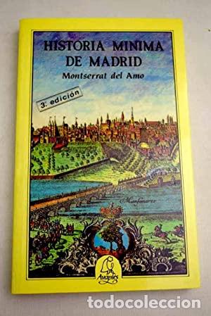 Libros: HISTORIA M&Iacute;NIMA DE MADRID - Del Amo,Montserrat - Foto 1