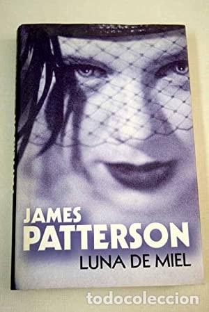 Libros: LUNA DE MIEL - Patterson,James - Foto 1