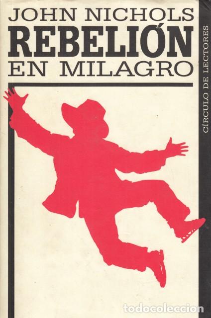 Libros: REBELION EN MILAGRO - NICHOLS, JOHN - Foto 1