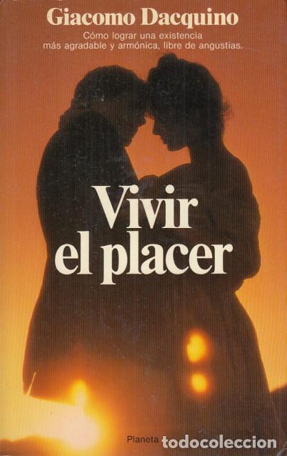Libros: VIVIR EL PLACER - DACQUINO, GIACOMO - Foto 1