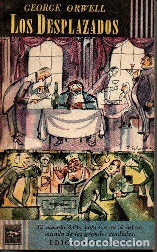 Libros: LOS DESPLAZADOS. - ORWELL, George. - Foto 1