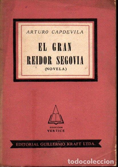 Libros: EL GRAN REIDOR SEGOVIA. - CAPDEVILA, Arturo. - Foto 1