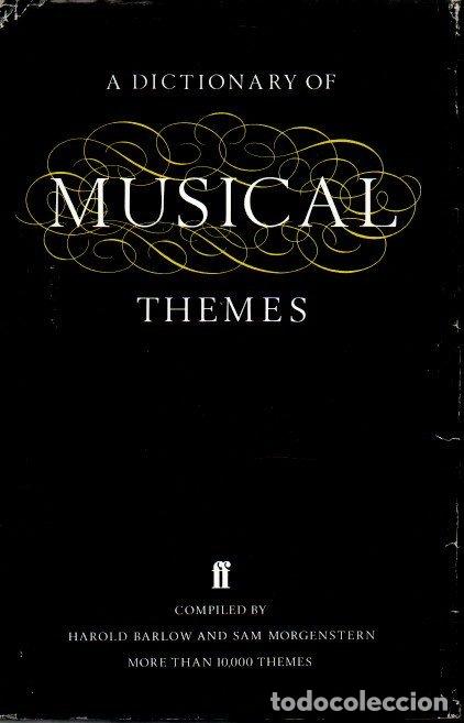 Libros: A DICTIONARY OF MUSICAL THEMES. - BARLOW, Harold. - Foto 1