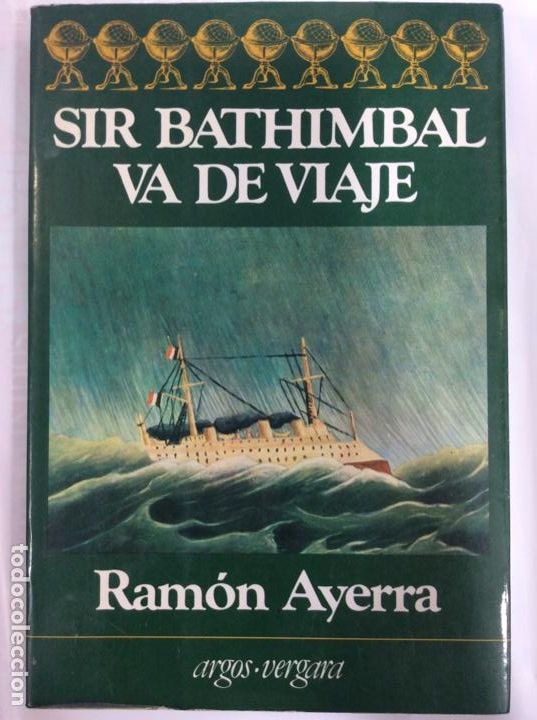 Libros: Sir Bathimbal va de viaje. Ram&oacute;n Ayerra - Foto 1