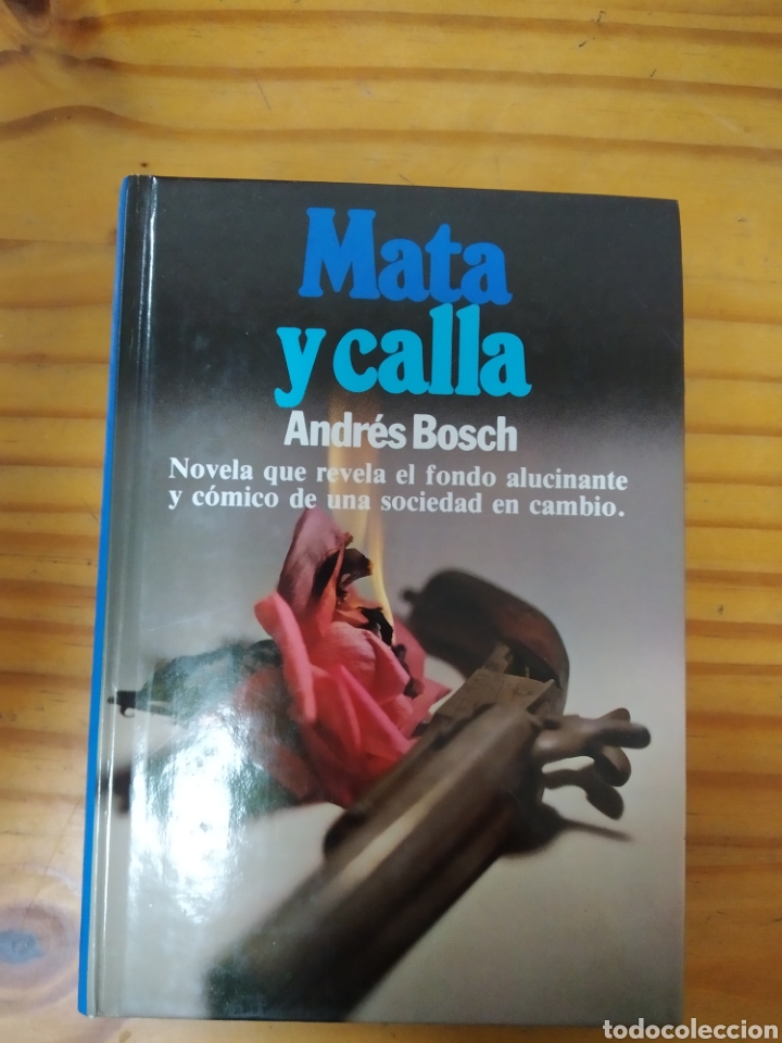 Libros: Mata y calla.Andres Bosh.1977. - Foto 1