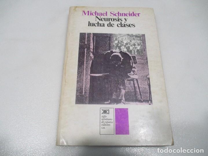 Libros: MICHAEL SCHNEIDER Neurosis y lucha de clases W9028 - Foto 1