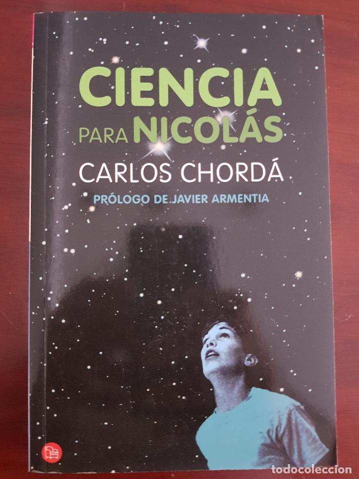 Libros: Ciencia para Nicol&aacute;s - Carlos Chord&aacute; - Foto 1