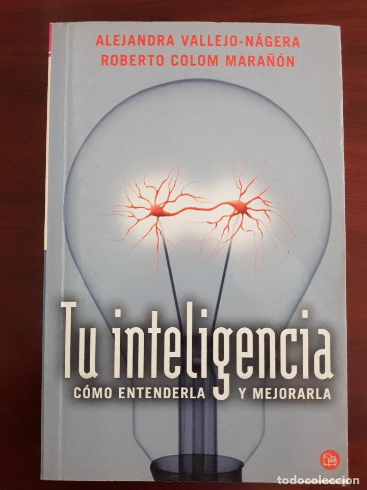 Libros: Tu inteligencia. Como entenderla y mejorarla - Alejandra Vallejo-N&aacute;gera y Roberto Colom mara&ntilde;on
