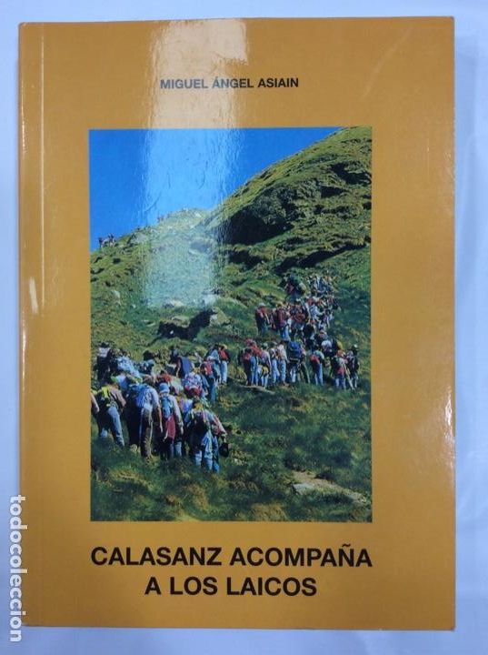 Livros em segunda m&atilde;o: Calasanz acompa&ntilde;a a los laicos. Miguel &Aacute;ngel Asiain