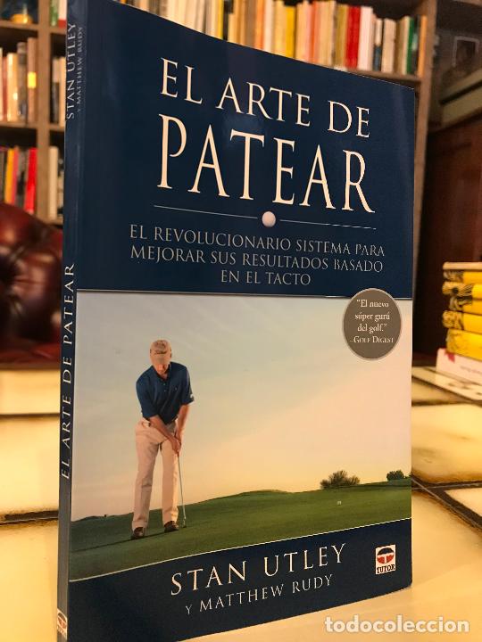 books: El arte de patear. Golf. Stan Utley / Matthew Rudy