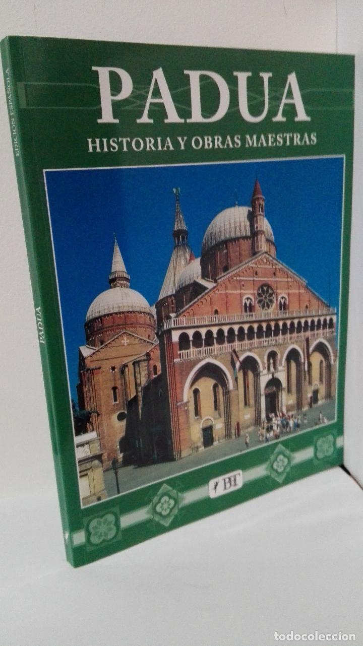 Livres: PADUA-HISTORIA Y OBRAS MAESTRAS - VV. AA.
