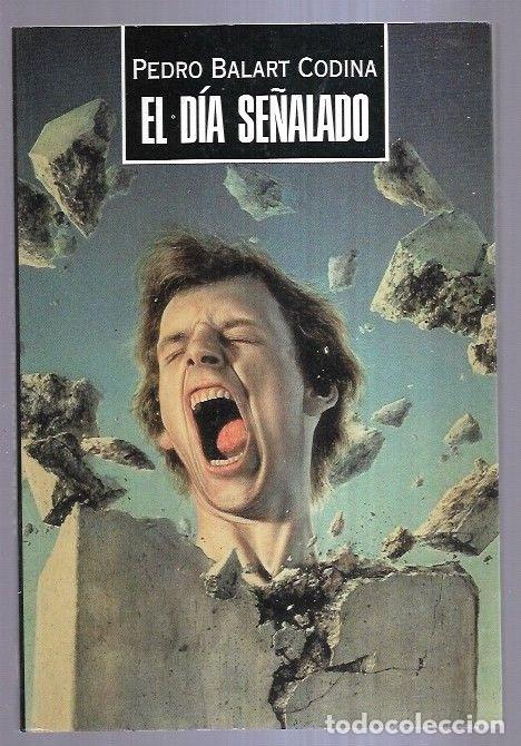 Libros: DIA SE&Ntilde;ALADO - EL - BALART CODINA, PEDRO - Foto 2