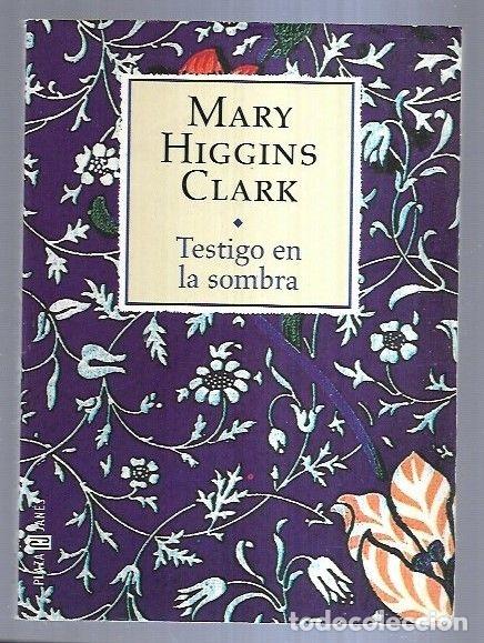 Libros: TESTIGO EN LA SOMBRA - CLARK, MARY HIGGINS - Foto 1