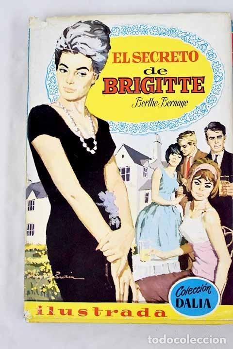 Libros: El secreto de Brigitte.- Bernage, Berthe - Foto 1
