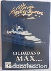 Libros: Ciudadano Max - Alberto V&aacute;zquez-Figueroa - Foto 1