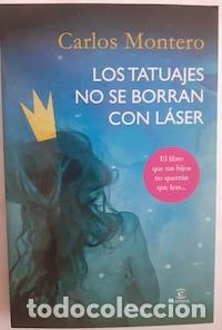 Libros: Los tatuajes no se borran con l&aacute;ser - Carlos Montero - Foto 1