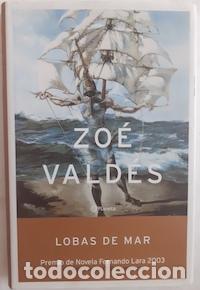 Libros: Lobas de mar - Zo&eacute; Vald&eacute;s - Foto 1