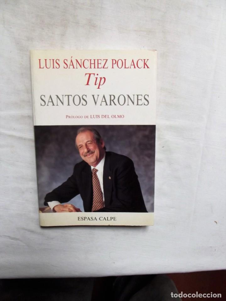 Libros: SANTOS VARONES DE LUIS SANCHEZ POLACK TIP - Foto 1