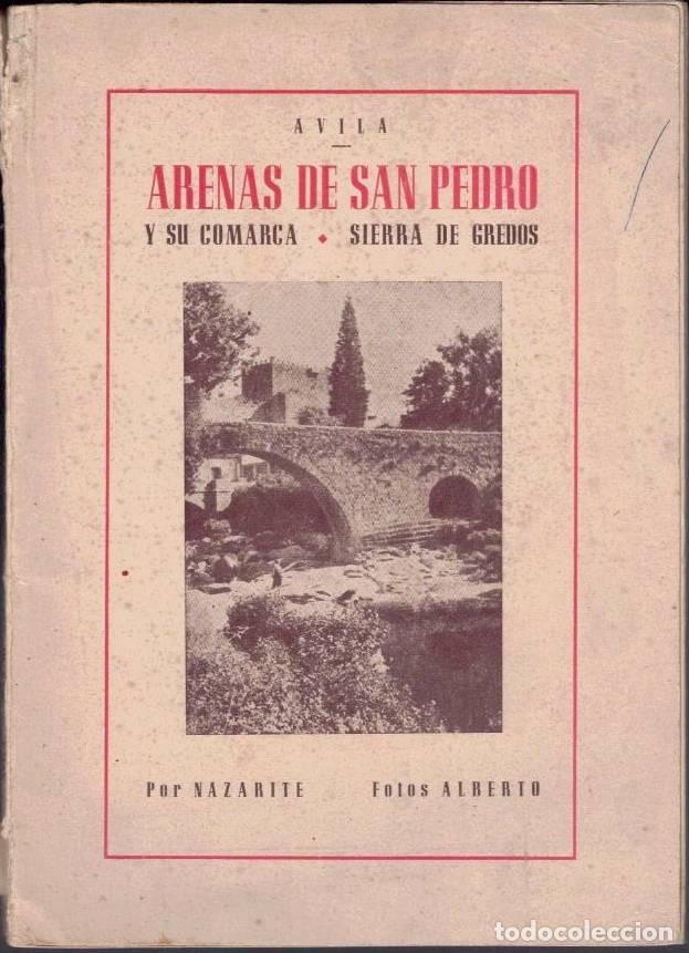 Libros: AVILA, ARENAS DE SAN PEDRO Y SU COMARCA. SIERRA DE GREDOS. - LOPEZ, Nazario S.