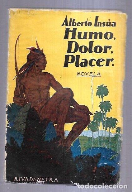 Libros: HUMO, DOLOR, PLACER - INSUA, ALBERTO - Foto 1
