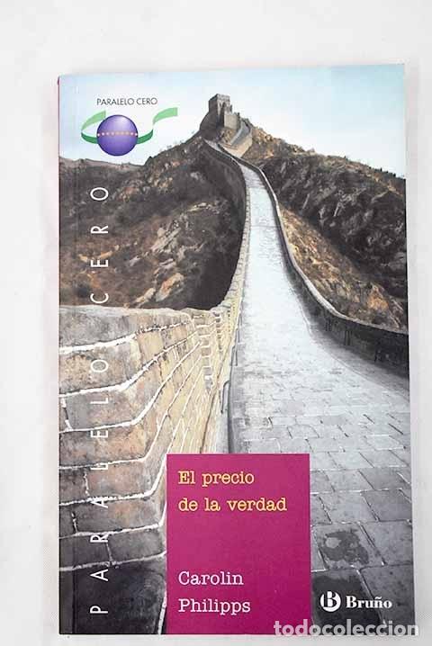 Libros: El precio de la verdad.- Philipps, Carolin - Foto 1