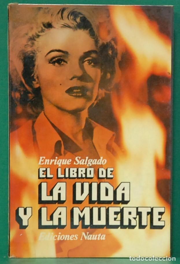 Libros: El libro de la vida y la muerte. Enrique Salgado. Ediciones Nauta 1974 - Foto 1