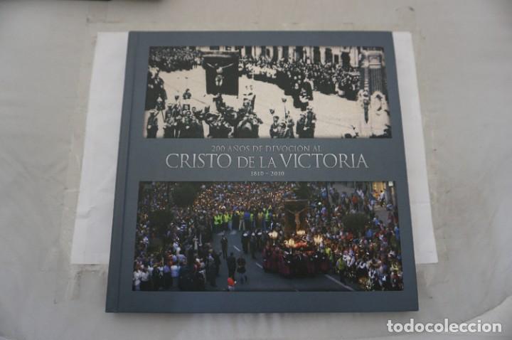 Libros: 200 A&Ntilde;OS DE DEVOCION AL CRISTO DE LA VICTORIA 1810 - 2010 - Foto 1