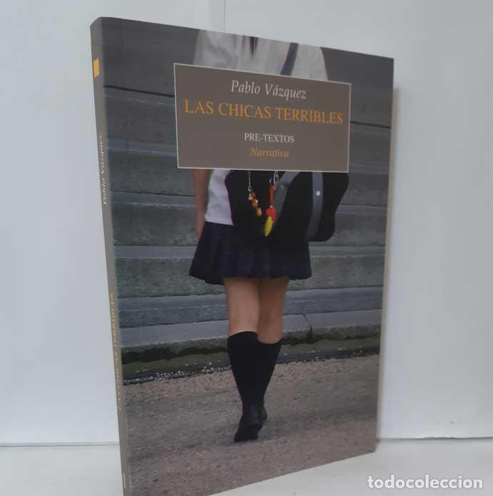 Libros: LAS CHICAS TERRIBLES - V&Aacute;ZQUEZ, PABLO