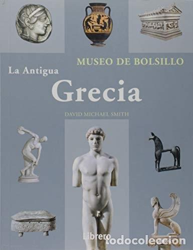 Libros: Museo de bolsillo: La Antigua Grecia - Smith,David Michael - Foto 1