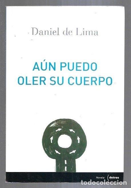 Libros: AUN PUEDO OLER SU CUERPO - LIMA, DANIEL DE - Foto 2