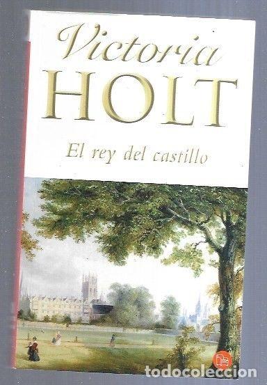 Libros: REY DEL CASTILLO - EL - HOLT, VICTORIA - Foto 2