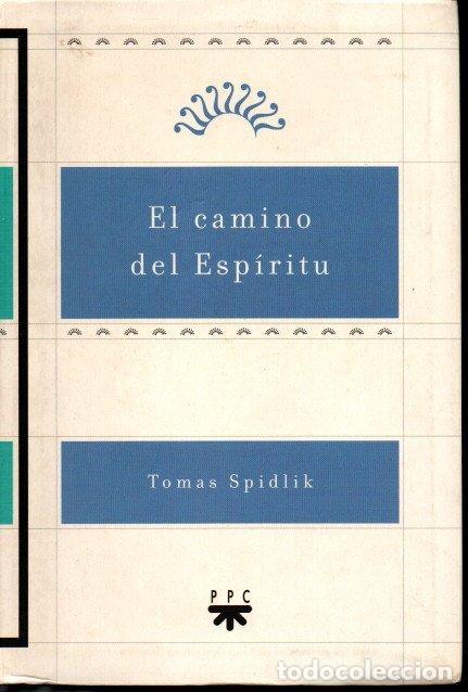Libros: EL CAMINO DEL ESP&Iacute;RITU. - SPIDLIK, Tom&aacute;s. - Foto 1