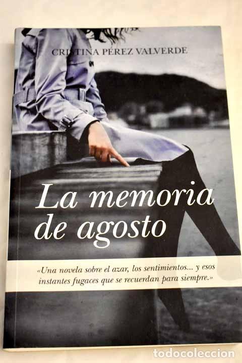 Libros: La memoria de agosto.- P&eacute;rez Valverde, Cristina - Foto 1